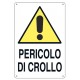 Cartello pericolo crollo 43x68 cm