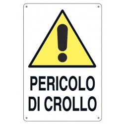 Cartello pericolo crollo 43x68 cm